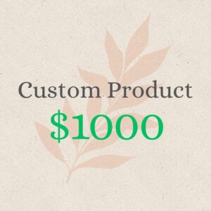 Custom Product $1000