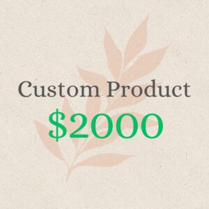 Custom Product $2000